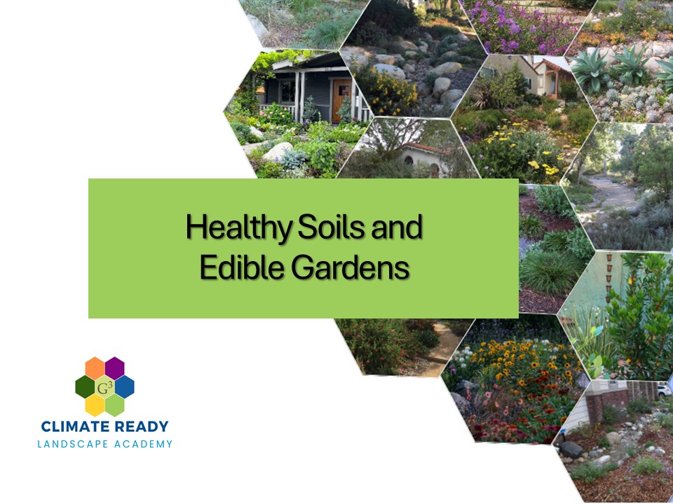 CRLA: Soil Health and Edible Gardening - EMWD