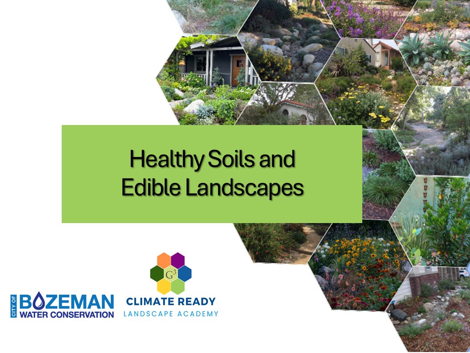 CRLA Healthy Soils and Edible Landscapes- Bozeman, MT