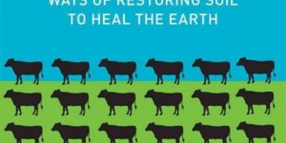 Dirty Secrets of Soil: ‘Cows Save the Planet’